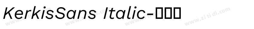 KerkisSans Italic字体转换